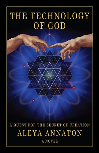The Technology of God: A Quest For The Secret Of Creation