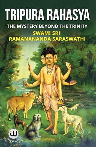 Image of Tripura Rahasya | त्रिपुरा रहस्य | Advaita Vedanta Philosophy | अद्वैत वेदांत | Sri Ramanananda Saraswathi | Munagala S. Venkataramiah | Book in ... Parashuram Kalpa Sutra परशुराम कल्प सूत्रम्
