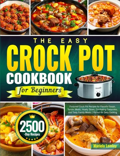The Easy Crock Pot Cookbook for Beginners