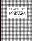 Cuaderno y Agenda del Profesor: Planificador Mensual y Semanal - Reuniones...