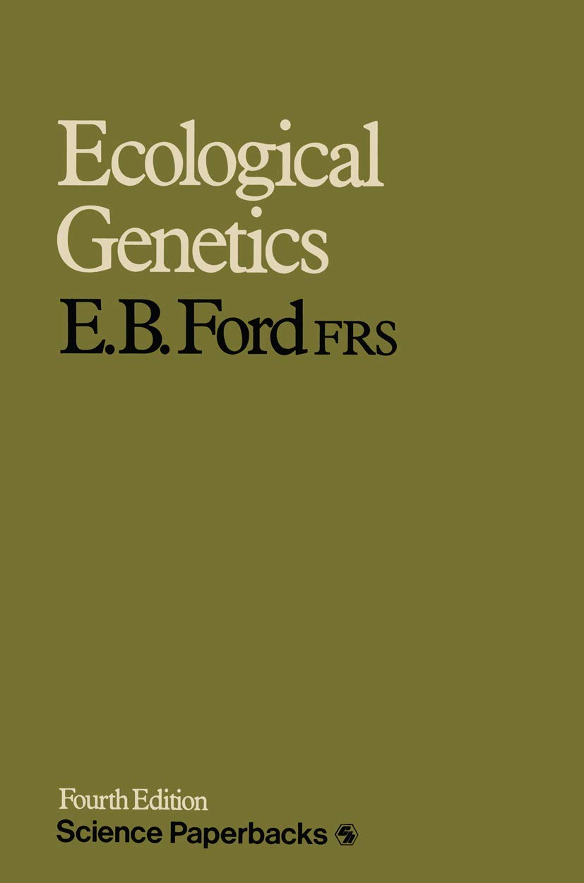 Ecological Genetics (Science Paperbacks) by E. B. Ford