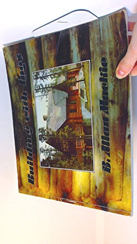Building with Logs 0920270107 Book Cover