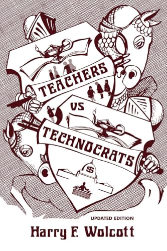 Teachers Versus Technocrats, Updated Edition