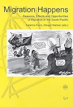 Migration Happens: Reasons, Effects and Opportunities of Migration in the South Pacific