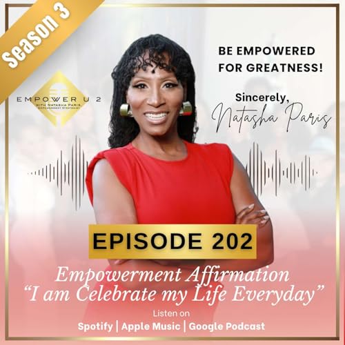 Empowerment Affirmation &ldquo;I am Celebrate my Life Everyday&rdquo;