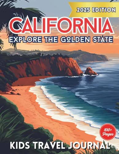 California Adventure for Kids: Interactive Travel Journal - Explore the Wonders of the Golden State: 100+ Page Educational Activity Book for Young Explorers (City Line Press)