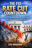 The Fed Rate Cut Countdown: When Interest Rates Will Fall, What Jerome Powell Is Waiting For, and How Americans Can Prepare for Cheaper Money