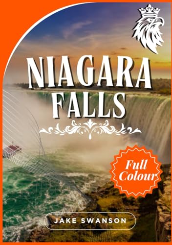 Niagara Falls Travel Guide 2026: Niagara Falls unveiled with Maps, Directions, and Local Insights at Your Fingertips