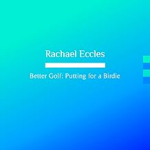 Golf: Putting for a Birdie, Focus & Confidence, Self Hypnosis, Hypnotherapy