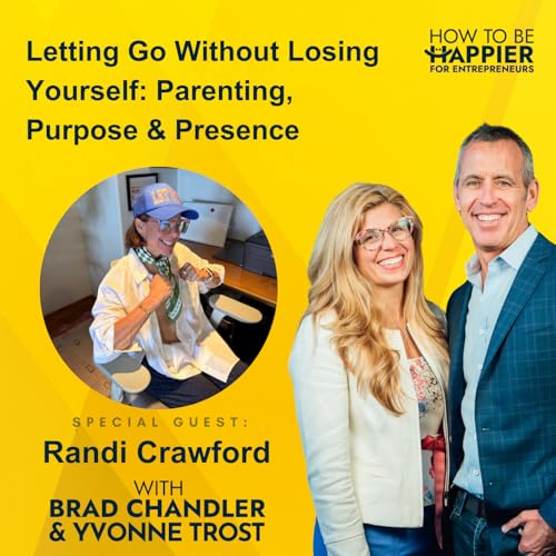 Page de couverture de Ep178: Letting Go Without Losing Yourself: Parenting, Purpose & Presence