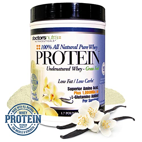 Pure 100 Percent - Undenatured Grass Fed Whey Protein By Doctors Nutra, Low Carb Low Fat, Rich Vanilla Flavor, Nothing Artificial - Ultrafiltered Plus 1000 Milligrams L-Glutamine #TOP5