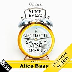 Couverture de Le ventisette sveglie di Atena Ferraris