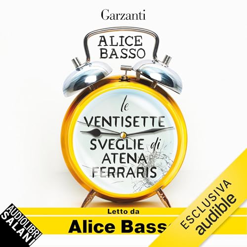 Page de couverture de Le ventisette sveglie di Atena Ferraris