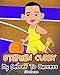 Stephen Curry: My Secret To Success. Children's Illustration Book. Fun, Inspirational and Motivational Life Story of Stephen Curry. Learn To Be Successful like Bastketball Super Star Steph Curry