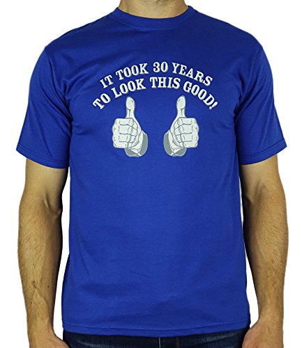 My Generation Gifts It Took 30 Years To Look This Good! - 30 ° Compleanno del Regalo/T-Shirt Presente Uomo Blu Reale L