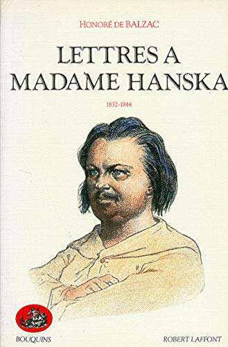 Lettres à Madame Hanska, tome 1 : 1832-1844