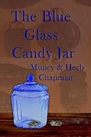 The Blue Glass Candy Jar 1603132392 Book Cover