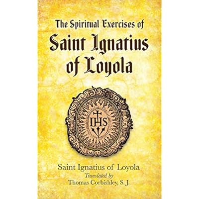 Spiritual Exercises of Saint Ignatius of Loyola