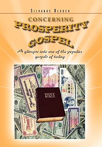 Concerning Prosperity Gospel: A glimpse into one of the popular gospels of today