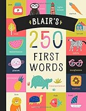 Blair’s 250 First Words: A Personalized Book of Words Just for Blair! (Personalized Children’s Book Gift)