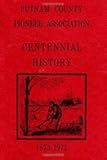 Putnam County Pioneer Association CENTENNIAL HISTORY: 1873-1973