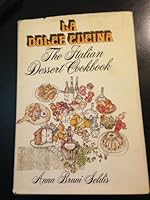 La dolce cucina;: The Italian dessert cookbook 0026091003 Book Cover