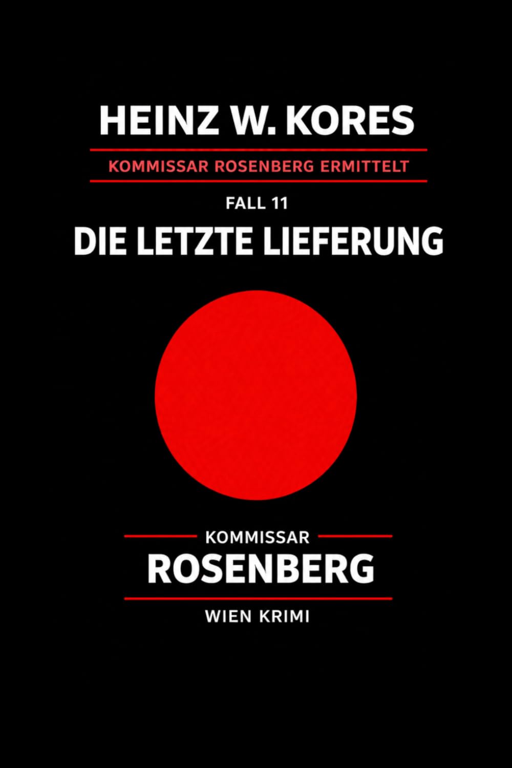 Kommissar Leopold Rosenberg: Fall 11 - Die letzte Lieferung