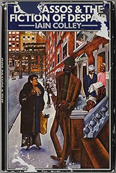 Hardcover Dos Passos and the fiction of despair Book