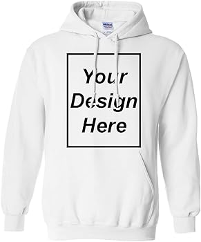 Add Your Own Text and Design Custom Personalized Sweatshirt Hoodie