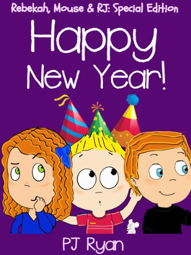 Happy New Year! (Rebekah, Mouse & RJ: Special Edition)