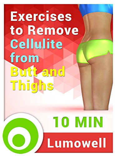 Exercises to Remove Cellulite from Butt and Thighs