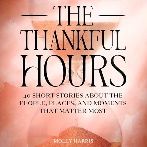The Thankful Hours | Molly Harris episode artwork