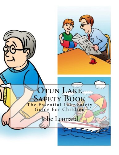 Otun Lake Safety Book: The Essential Lake Safety Guide For Children