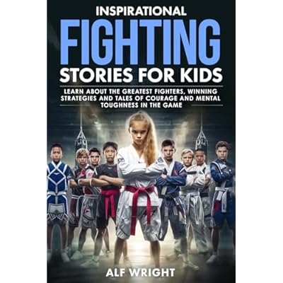 Inspirational Fighting Stories for Kids
