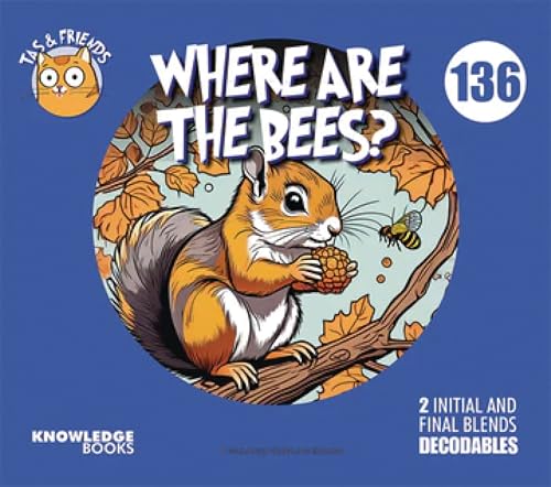 Where Are the Bees?: Book 136 (Tas and Friends)