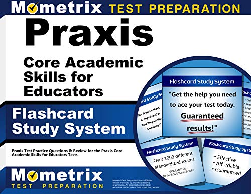 Praxis Core Academic Skills for Educators Exam Flashcard Study System: Praxis Test Practice Questions & Review for the Praxis Core Academic Skills for Educators Tests (Cards)