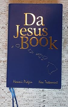 Vinyl Bound Da Jesus Book: Hawaii Pidgin New Testament Book
