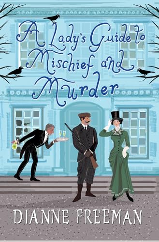 A Lady's Guide to Mischief and Murder
