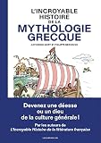 L'Incroyable histoire de la mythologie grecque