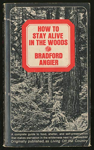 How to Stay alive in the Woods B000KK8228 Book Cover