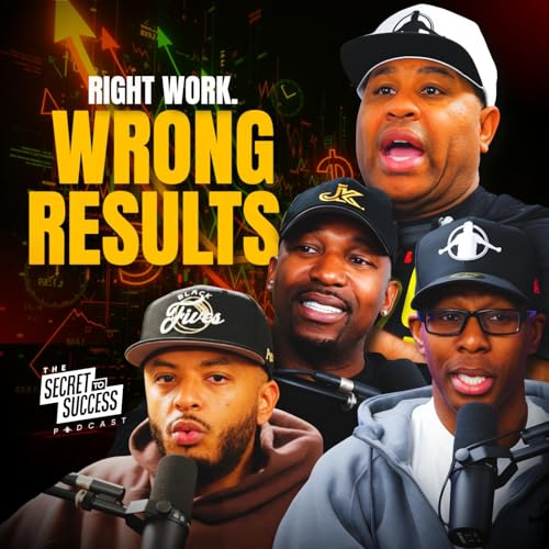 You&rsquo;re Doing the Work But Still Stuck &mdash; Here's the Problem Podcast Por  arte de portada