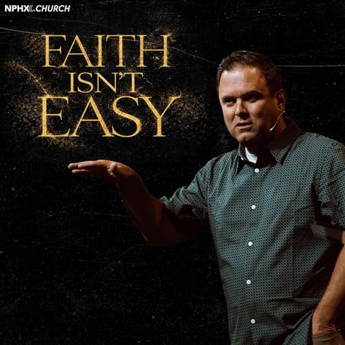 Faith Isn't Easy