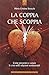 La coppia che scoppia. Come prevenire e curare le crisi nelle relazioni sentimentali - Strocchi, Maria Cristina