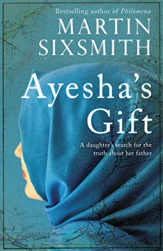 Ayesha's Gift: a daughter's search for the truth