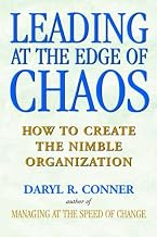 Leading at the Edge of Chaos: How to Create the Nimble Organization