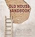 Produktbild Old House Handbook: A Practical Guide to Care and Repair