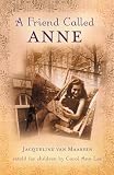 A Friend Called Anne