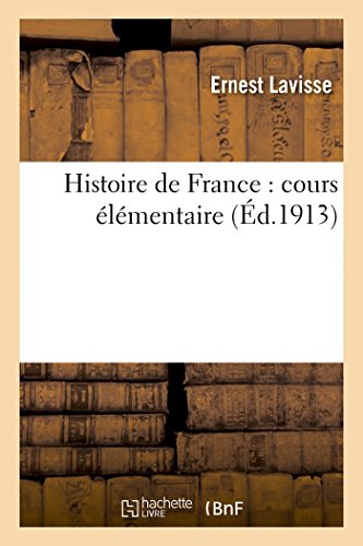 Histoire de France: cours élémentaire (French Edition)