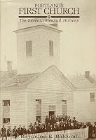 Portland's first church: The sesquicentennial history B002F0S8NE Book Cover