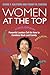 Women at the Top: Powerful Leaders Tell Us How to Combine Work and Family